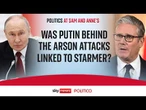 Russia’s Starmer plot - the fallout