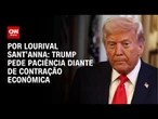 Análise: Trump pede paciência diante de contração econômica | CNN PRIME TIME