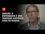 Análise: Vladimir Putin fortaleceu a espionagem na Rússia atual | WW