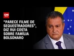 “Parece filme de sequestradores”, diz Rui Costa sobre família Bolsonaro | AGORA CNN