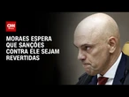 Alexandre de Moraes espera que sanções dos EUA contra ele sejam revertidas | CNN 360º