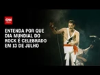 Dia Mundial do Rock: Entenda por que a data é celebrada em 13 de julho | AGORA CNN