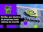 'VR não é bom, mas ações são excelentes', diz diretor da Nvidia, fabricante dos chips de IA