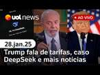 Lula faz reunião sobre brasileiros deportados dos EUA; Trump x TikTok; DeepSeek | UOL News ao vivo