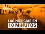 Las noticias del viernes 16 de AGOSTO en 10 minutos | RTVE Noticias