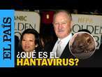 GENE HACKMAN MUERTE | El hantavirus, la infección detrás del fallecimiento de la mujer del actor