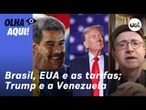 Reinaldo: Começa negociação de tarifas Brasil-EUA; atos de Trump contra a Venezuela podem atrapalhar