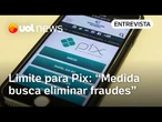 BC cria limite para Pix; "Medida busca eliminar fraudes e invasões hackers", diz professor