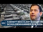 HAUSHALT: Kabinett beschließt Klingbeils Finanzplan! Experten warnen vor mehr Sozialausgaben