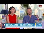 Co jeść latem? Sezonowa dieta | #RepublikaWstajemy | 14.08.25