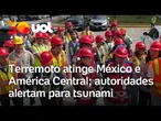 Terremoto de magnitude 7,3 atinge o sul do México e a América Central
