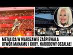 Metallica w Warszawie zagrała utwór Maanamu 