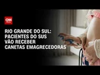 Canetas emagrecedoras começam a ser oferecidas em estudo com pacientes do SUS | BASTIDORES CNN