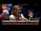 Congresso aumenta punição a crimes sexuais on line contra crianças