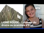 LIGNE ROUGE - Lyhanna: du drame au scandale d'État