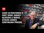 Justiça mantém prisão de dono da Ultrafarma e diretor da Fast Shop | CNN ARENA
