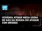 Ucrânia atinge grande usina de gás da Rússia em novo ataque com drones | OP News