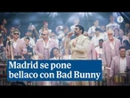 Bad Bunny triunfa en su primer concierto de los diez días en Madrid con 64.000 espectadores