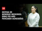 Caso Henry Borel: Erro foi não perceber violência, diz defesa de Monique | CNN 360º