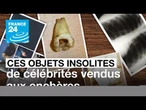 Ces objets insolites de célébrités vendus aux enchères • FRANCE 24