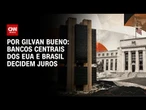Análise: EUA e Brasil definem juros à sombra de incertezas de paz no Oriente Médio | CNN NOVO DIA
