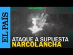 EE UU | El video del ataque de Estados Unidos a una supuesta narcolancha venezolana | EL PAÍS