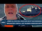 ÄRMELKANAL: "Über all das will man gar nicht nachdenken!" Brisanter Vorfall mit Russen-Kriegsschiff!