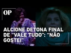 Alcione critica final de “Vale Tudo” durante show em São Paulo: “Fiquei muito invocada”