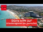 Wasser abgestellt: Jetzt trifft die Dürre auch beliebte Urlaubsregionen der Deutschen