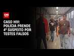 Caso HIV: polícia prende 4º suspeito por testes falsos | CNN NOVO DIA