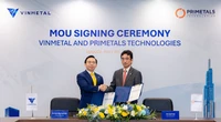 VinMetal hợp tác với Primetals phát triển công nghệ sản xuất thép tiên tiến hàng đầu thế giới