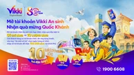 Mở tài khoản Vikki An sinh - Nhận quà mừng Quốc khánh