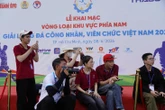 Trải nghiệm đáng nhớ của sinh viên tại Giải bóng đá công nhân, viên chức Việt Nam