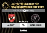 Lịch trực tiếp trận khai mạc FIFA Club World Cup 2025: Xem Messi, Suarez thi đấu