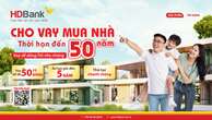 HDBank triển khai gói cho vay mua nhà đến 50 năm