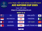 Lịch trực tiếp tứ kết bóng chuyền AVC Nations Cup 21-6: Việt Nam đấu Qatar