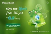 Thẻ Visa O₂ đồng hành xây dựng lối sống xanh