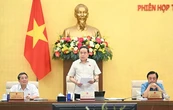 Ngày mai Ủy ban Thường vụ Quốc hội xem xét về công tác nhân sự