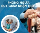 Ai thuộc nhóm có nguy cơ suy giảm nhận thức khi lớn tuổi?