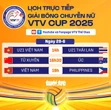 Lịch trực tiếp VTV Cup ngày 29-6: Tái hiện chung kết AVC Nations Cup