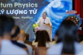 Giáo sư Nobel Vật lý Serge Haroche dự hội nghị 100 năm vật lý lượng tử tại Việt Nam