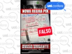 Não existe nova regra do Pix para cobrar IR de quem movimentar R$ 5.000
