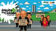 Agora todo mundo quer a CPI do INSS? Josette Goulart e TixaNews