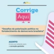 Redação Enem: tema sobre polarização política; corrija grátis