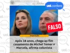 Temer e Marcela não se separaram; boato de 2022 voltou a circular