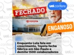 Toyota não deixará Brasil após fechar fábrica em SP; posts omitem mudança