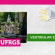 UFRGS 2027: isenção da taxa do vestibular disponível