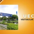 Vestibular 2025/2 da UECE: locais de prova da 2ª fase são liberados
