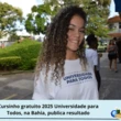 Bahia: cursinho 2025 Universidade para Todos libera resultado