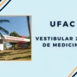 Acre: UFAC recebe inscrição para Vestibular 2026 de Medicina